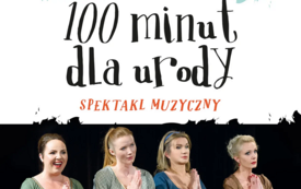 Cztery kobiety z rękoma złożonymi jak do modlitwy. Treść: 100 minut dla urody, spektakl muzyczny z okazji 100. rocznicy urodzin Wisławy Szymborskiej. 13 listopada 2023, godz. 19.00. RCK Piła.