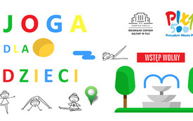 Rysunek ćwiczących dzieci, fontanny i drzew. Treść: joga w parku, wstęp wolny, Regionalne Centrum Kultury i Miasto Piła.