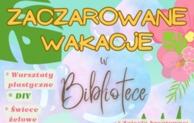 &bdquo;Wakacje z wyobraźnią&rdquo; lipiec/sierpień 2023 r. dla dzieci w wieku szkolnym godz. 11:00  każdy poniedziałek i środę lipca/sierpnia. Ze względu na ograniczoną liczbę miejsc Na zajęcia obowiązują zapisy  pod nr tel. 351-79-03 w. 34  Zapraszamy na wakacyjne z