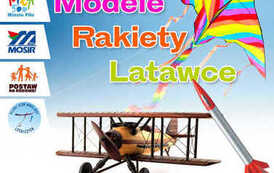 Na plakacie samolot, rakieta i latawiec. Logotypy: Miasto Piła, MOSiR Piła, Postaw na rodzinę, Pilski Klub Modelarzy Lotniczych. Treść: akademia modelarstwa: modele, rakiety, latawce. Czerwiec i lipiec, Zapisy: Ryszard Lewandowski, modelarzepila@gmail.com