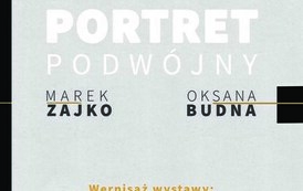GRAFIKA, na&nbsp;niej treść: PORTRET PODW&Oacute;JNY Oksana Budna, Marek Zajko &ndash; WYSTAWA GRAFIK maj - czerwiec 2023, Muzeum Stanisława Staszica, 64-920 Piła, ulica Browarna 18, wstęp wolny 