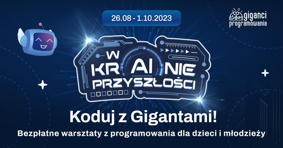 Grafika w&nbsp;kolorze granatowym promująca warsztaty Koduj z&nbsp;Gigantami "W krainie przyszłości, które odbędą się w&nbsp;dniach od 26 sierpnia do końca września.