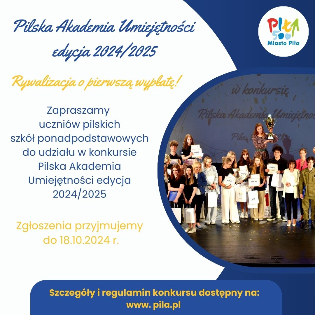 Grafia przedstawiające informacje o&nbsp;naborze uczni&oacute;w do konkursu Pilska Akademia Umiejętności edycja 2024-2025. 