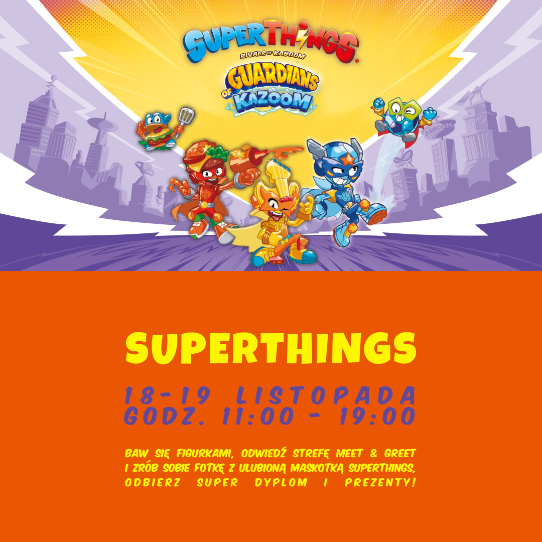 Strefa SUPERTHINGS w Atrium Kasztanowa Żółto-fioletowe tło, miasto. Pięć postaci napis: SuperTings guardians of Kaziom