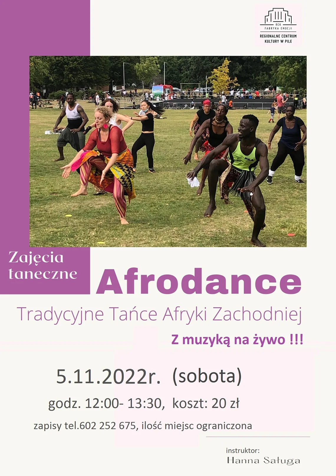 Afrodance Tańczący na trawie ludzie. Treść: Afrodance, RCK Piła, Tradycyjne Tańce Afryki Zachodniej z muzyką na żywo. 5 listopada 2022, sobota, 12:00 -13:30, koszt 20 złotych, zapisy: 602 252 675, ilość miejsca ograniczona, instruktor: Hanna Sługa