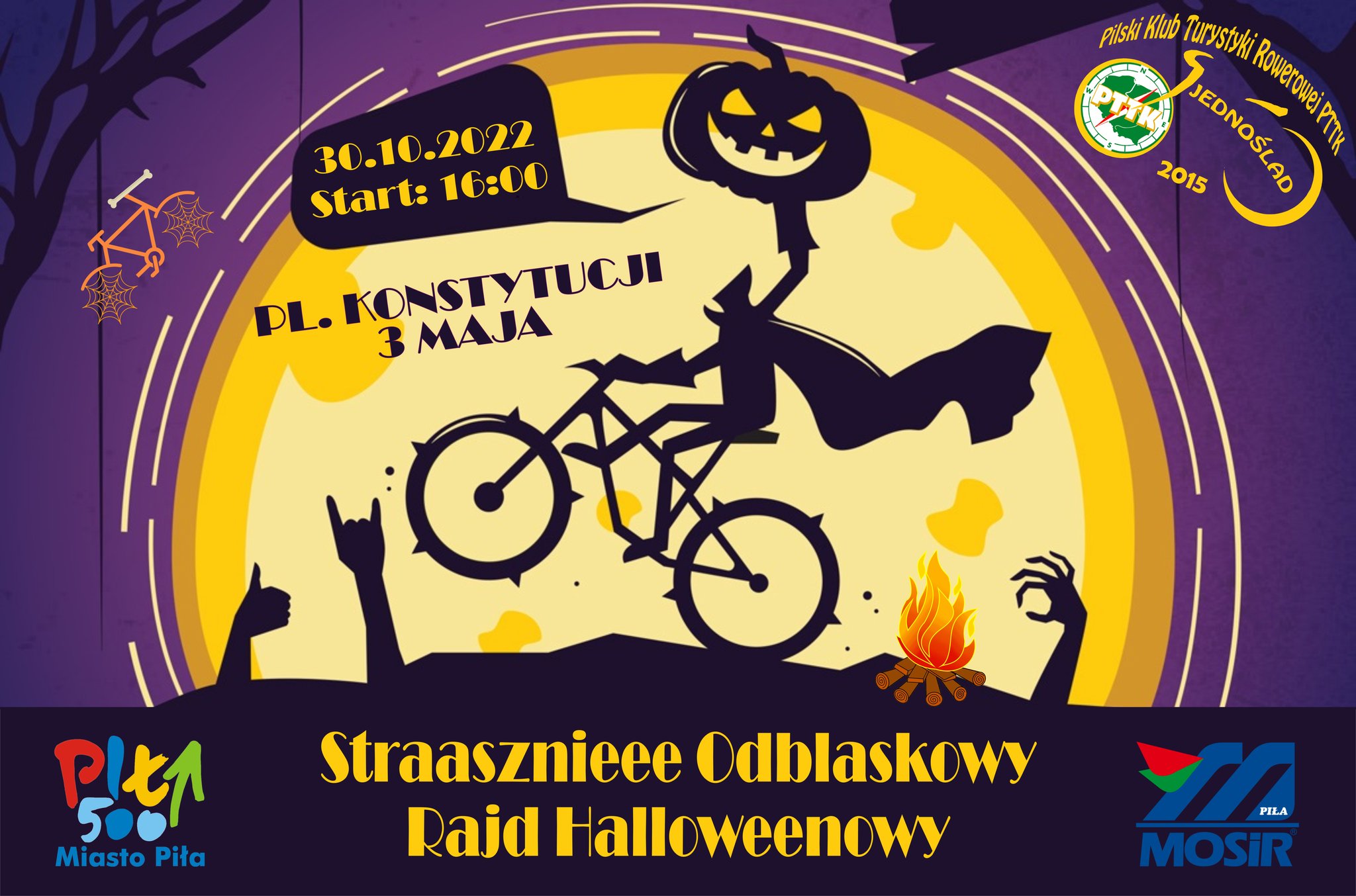 fiolety i żółte kolory, na tle księżyca rower, rowerzysta zamiast głowy ma dynię, 3 logotypy: miasta Piły, MOSiR i Jednośladu, data: 30 października, godzina 16:00, start pl. Konstytucji, , 