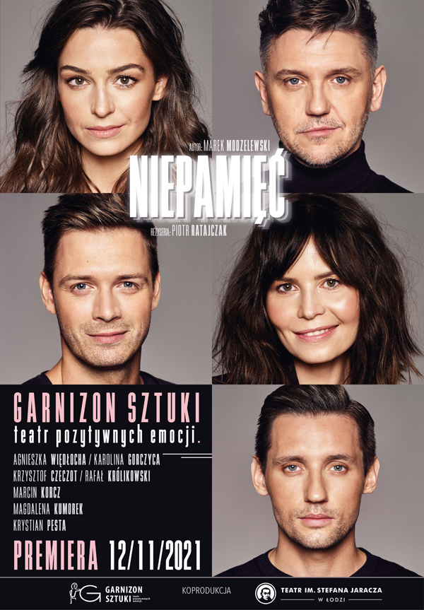 Niepamięć: spektakl teatralny 13 marca 2022, godz. 16.00; 18.30 bilet: 110 zł, 95 zł balkon Scenariusz: Marek Modzelewski Reżyseria i opracowanie muzyczne: Piotr Ratajczak Scenografia i reżyseria świateł: Marcin Chlanda Kostiumy: Monika Ulańska/Grupa Mixer Obsada: AGATA: Agnieszka WIĘDŁOCHA / Karolina GORCZYCA AGNIESZKA: Magdalena KUMOREK MARCIN: Rafał KRÓLIKOWSKI / Krzysztof CZECZOT KAMIL: Marcin KORCZ KORNEL: Krystian PESTA