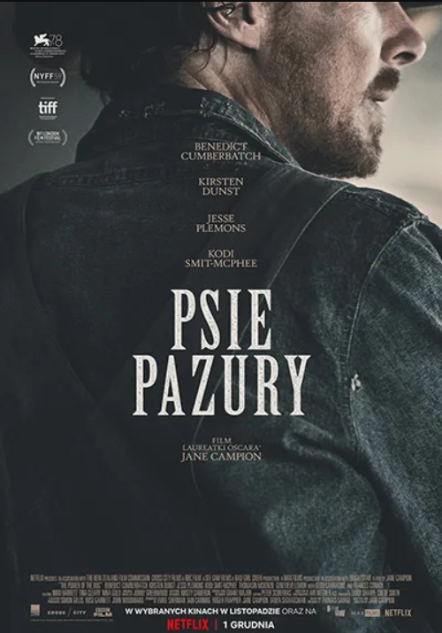 WDK w RCK Psie pazury Plakat filmowy. 3 marca 2022, godz. 18:00 Bilet: 18 zł  Dramat, western. Wielka Brytania, oryginalny tytuł: The Power of the Dog (125 min.). Reżyseria: Jane Campion Występują: Benedict Cumberbatch, Kirsten Dunst, Jesse Plemons, Kodi Smit-McPhee