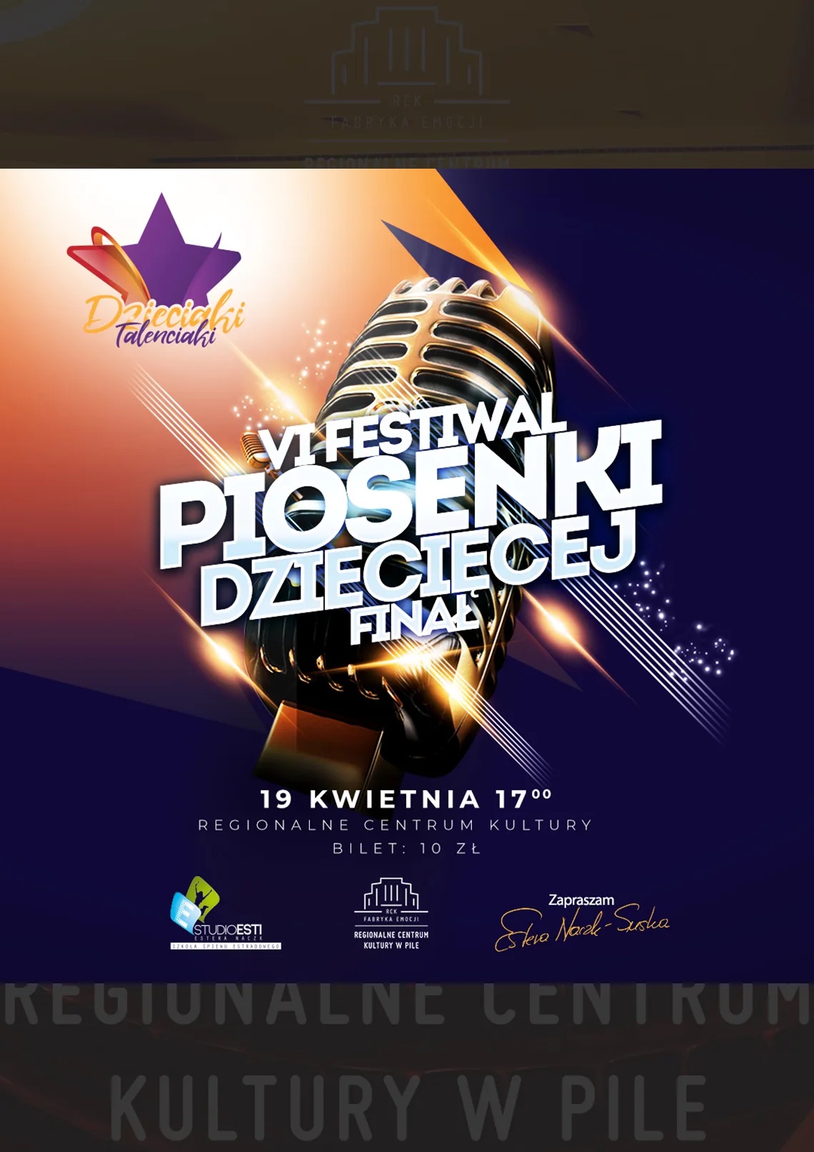 Złoty mikrofon na fioletowym tle. Dzieciaki Talenciaki, VI festiwal piosenki dziecięcej finał, 19 kwietnia 17.00 Regionalne Centrum Kultury bilet: 10 złotych, Logotypy: RCK Piła, Studio Esti, Zaprasza Estera Naczk-Suska