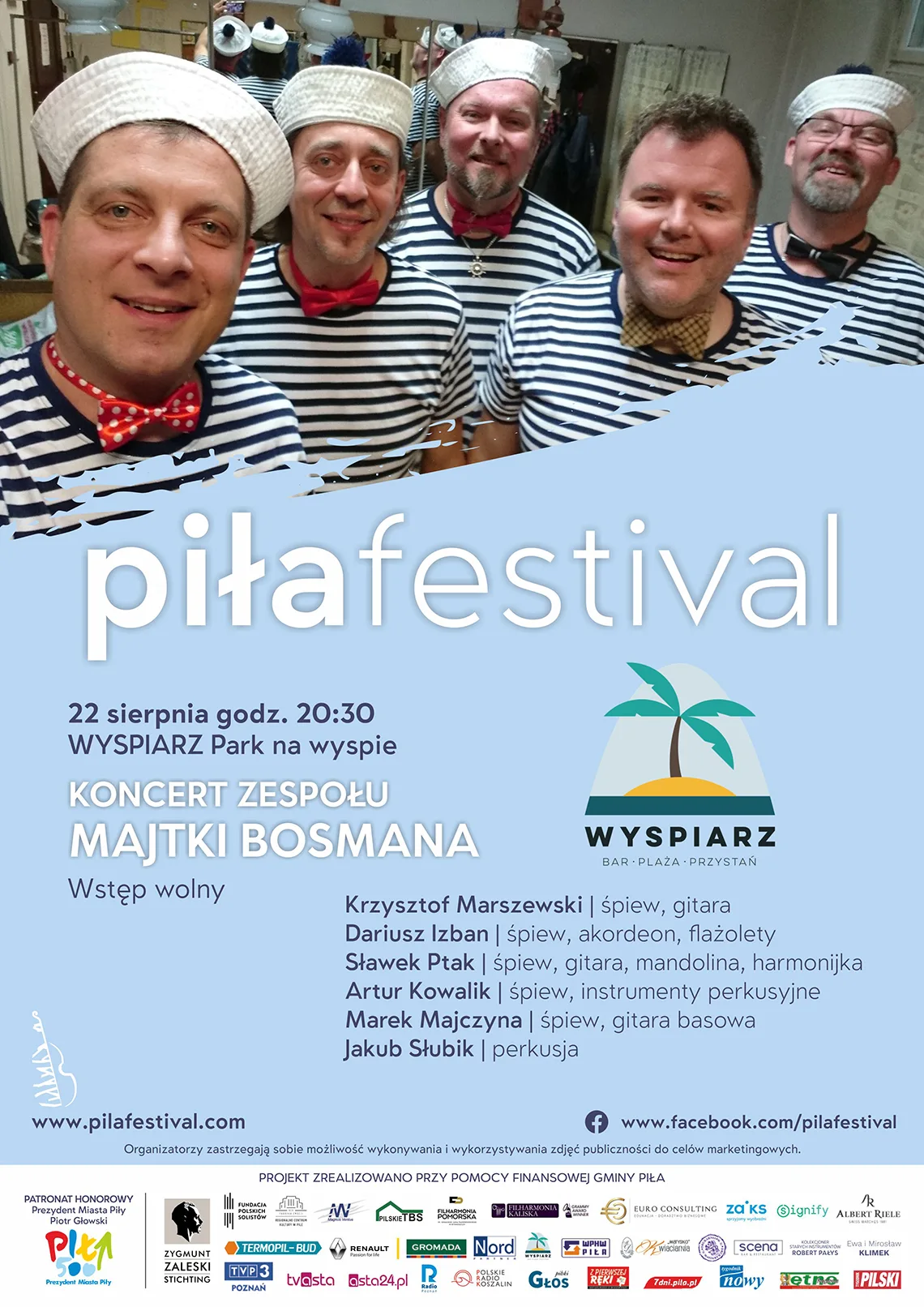 Pięciu mężczyzn w strojach marynarskich - kapeluszach i koszulkach w biało-granatowe paski. Treść: Piła festiwal, 22 sierpnia godzina 20.30, koncert zespołu majtki bosmana, wstęp wolny. 
