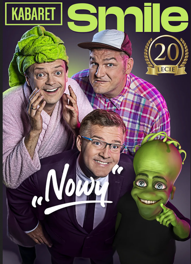 Plakat informujący o&nbsp;wystepie kaberateu Smie. Zdjęcia trzech mężczyn i&nbsp;graficzna animacja postaci zielonego duszka. Napis: Kabaret Smile 20-lecie, "Nowy".