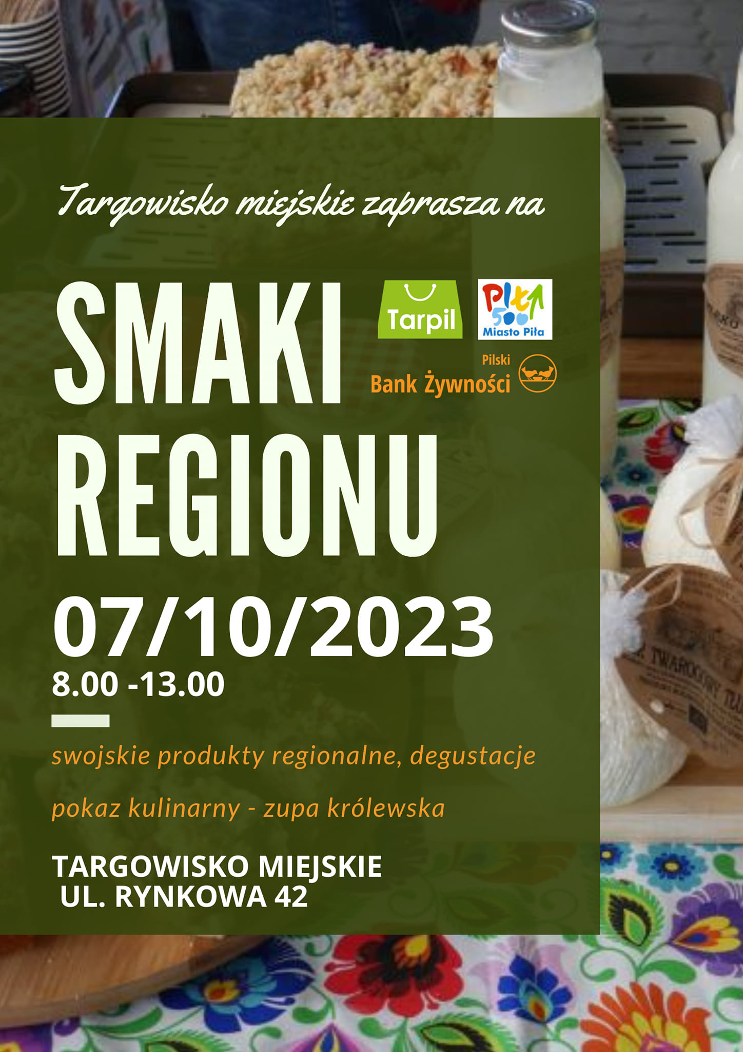 Targowisko miejskie zaprasza na&nbsp;Smaki i&nbsp;rękodzieło regionu. 7 października 2023, 8.00-13.00. Produkty regionalne, ręcznie robiony. Targowisko miejskie, ul. Rynkowa.