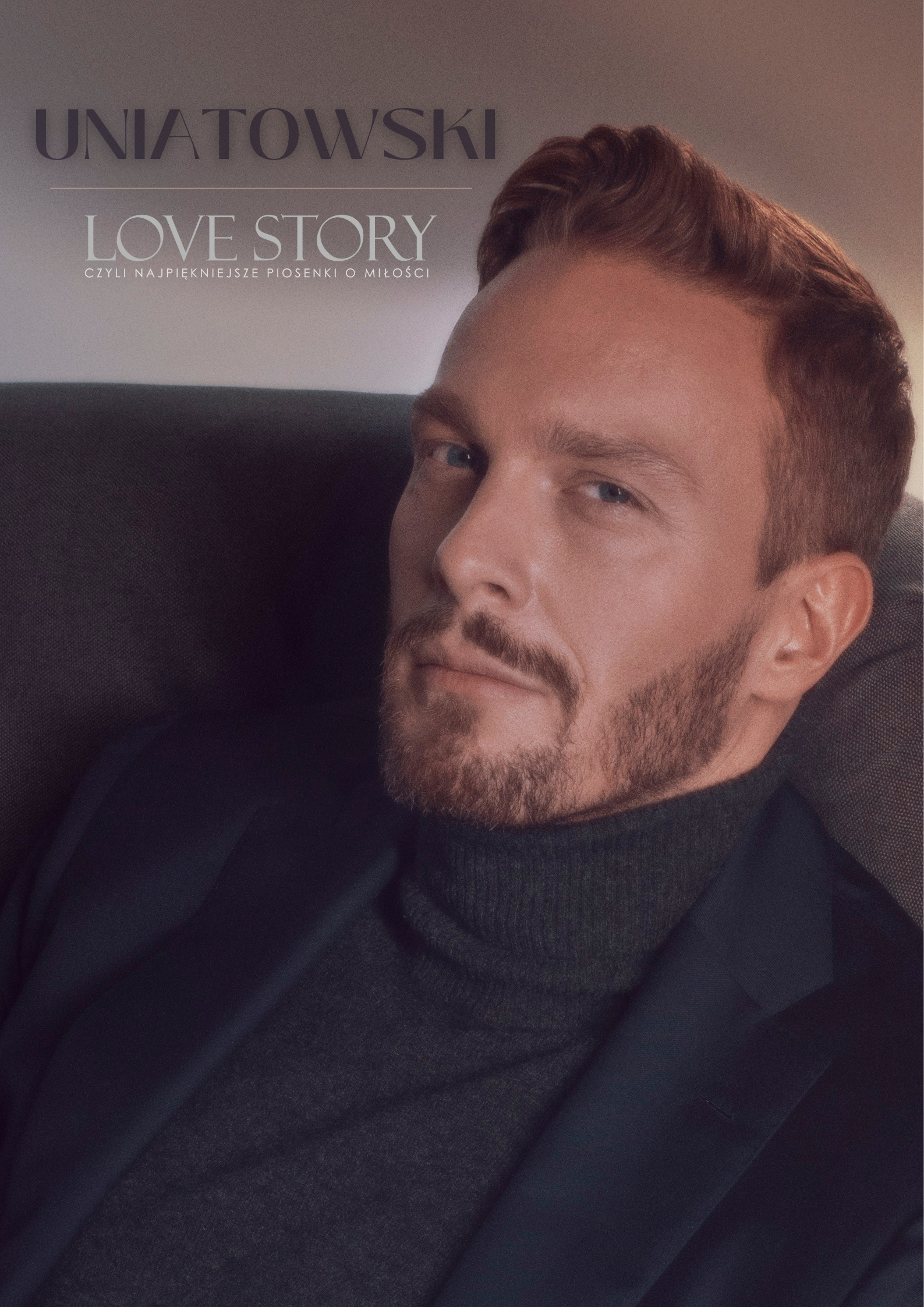 Sławek Uniatowski Love Story Portret mężczyzny, treść: Sławek Uniatowski, Love Story najpiękniejsze piosenki o miłości