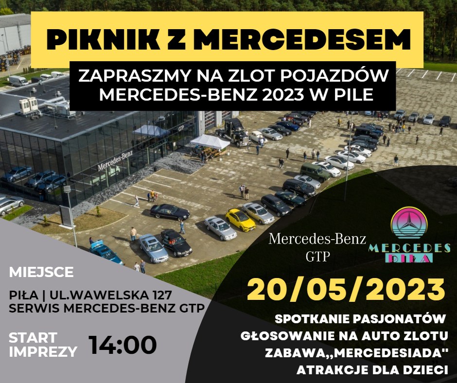zdjęcie budynku z góry, przed nim stoją samochody, Napis: piknik z Mercedesem, zapraszamy na zlot pojazdów Mercedes-Benz 2023 w Pile, 20 maja 2023, spotkanie pasjonatów, głosowanie na auto zlotu, zabawa "Mercedesiada", atrakcje dla dzieci, 