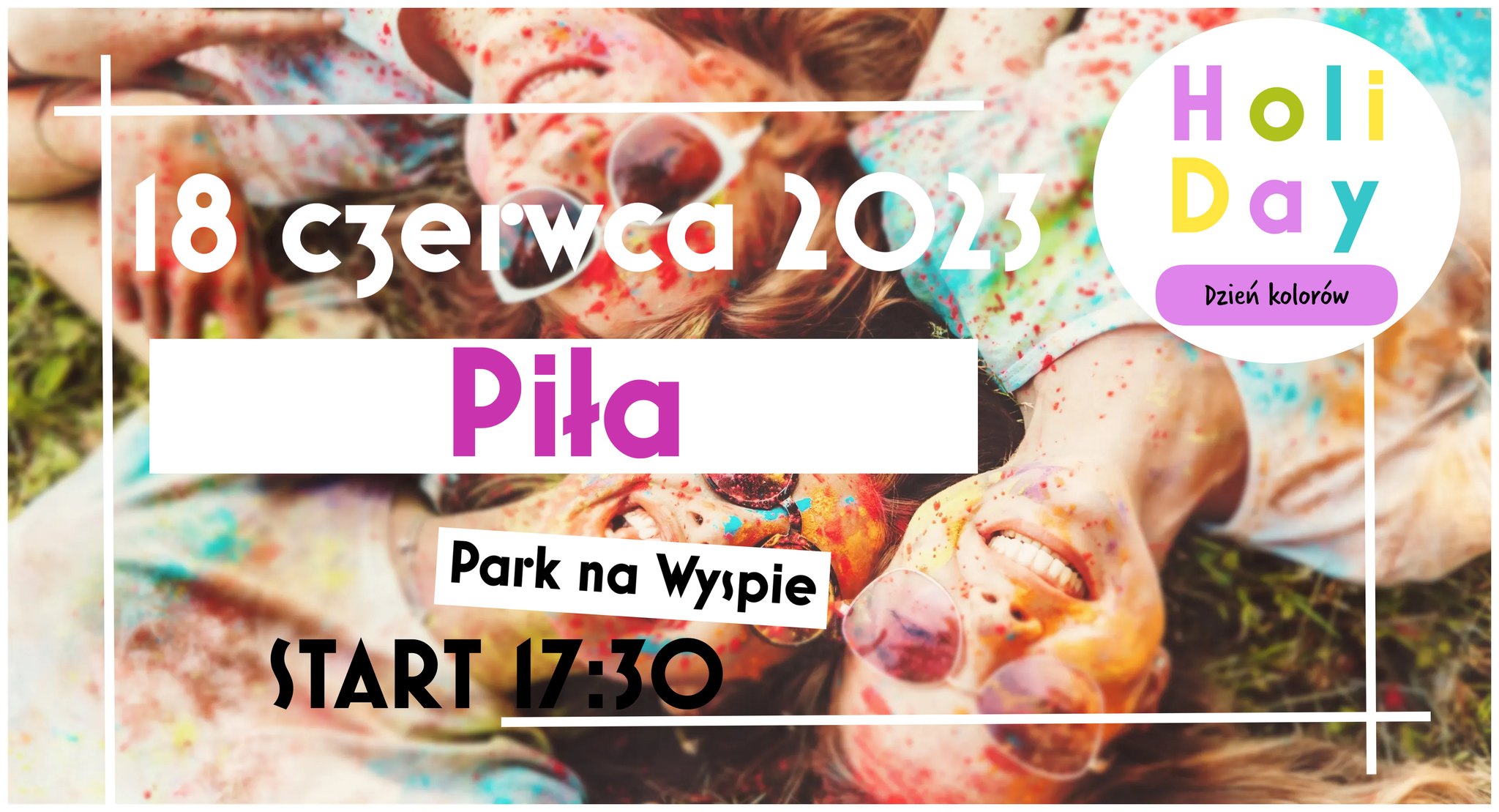 Dzieci posypane kolorowymi proszkami. Treść: Dzień kolorów, 18 czerwca 2023, godz. 17.30 Piła, Park na&nbsp;Wyspie.