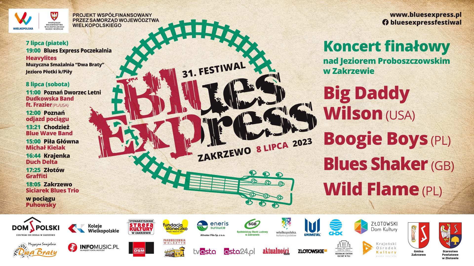 31. Festiwal Blues Express Zakrzewo 8 lipca 2023. Koncert finałowy nad Jeziorem Proboszczowskim w&nbsp;Zakrzewie.  7 lipca (piątek) 19.00 Blues Express Poczekalnia Heavylites Muzyczna Smażalnia "Dwa braty" OTW Płotki, 8 lipca (sobota), 15.00 stacja PKP PIŁA GŁÓWNA Michał Kielak. 