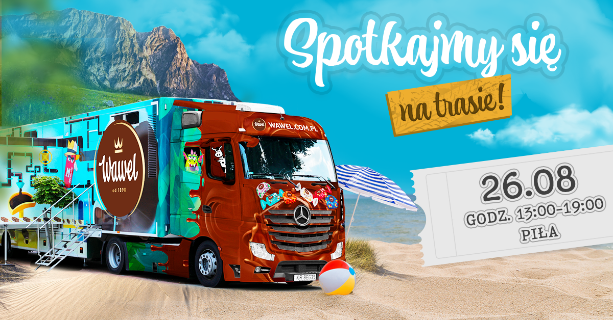 plakat ciężarówka, napis wawel truck spotkajmy się na trasie 26 sierpnia pl. staszica