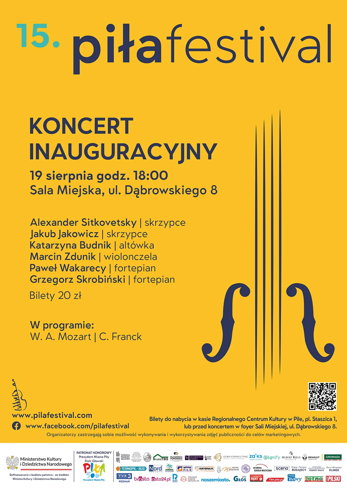 19 sierpnia 2023, godz. 18.00 bilet: 20 złotych Sala Miejska, ul. Dąbrowskiego 8. W programie: W. A. Mozart - Sonata G-dur KV 379 (opr. M. Zdunik)  Wykonawcy: Marcin Zdunik - wiolonczela Paweł Wakarecy – fortepian  W. A. Mozart - Kwartet fortepianowy g-moll KV 478  Wykonawcy: Paweł Wakarecy - fortepian Jakub Jakowicz - skrzypce Katarzyna Budnik - altówka Marcin Zdunik - wiolonczela  C. Franck - Sonata A-dur na skrzypce i fortepian  Wykonawcy: Alexander Sitkovetsky - skrzypce Grzegorz Skrobiński – fortepian