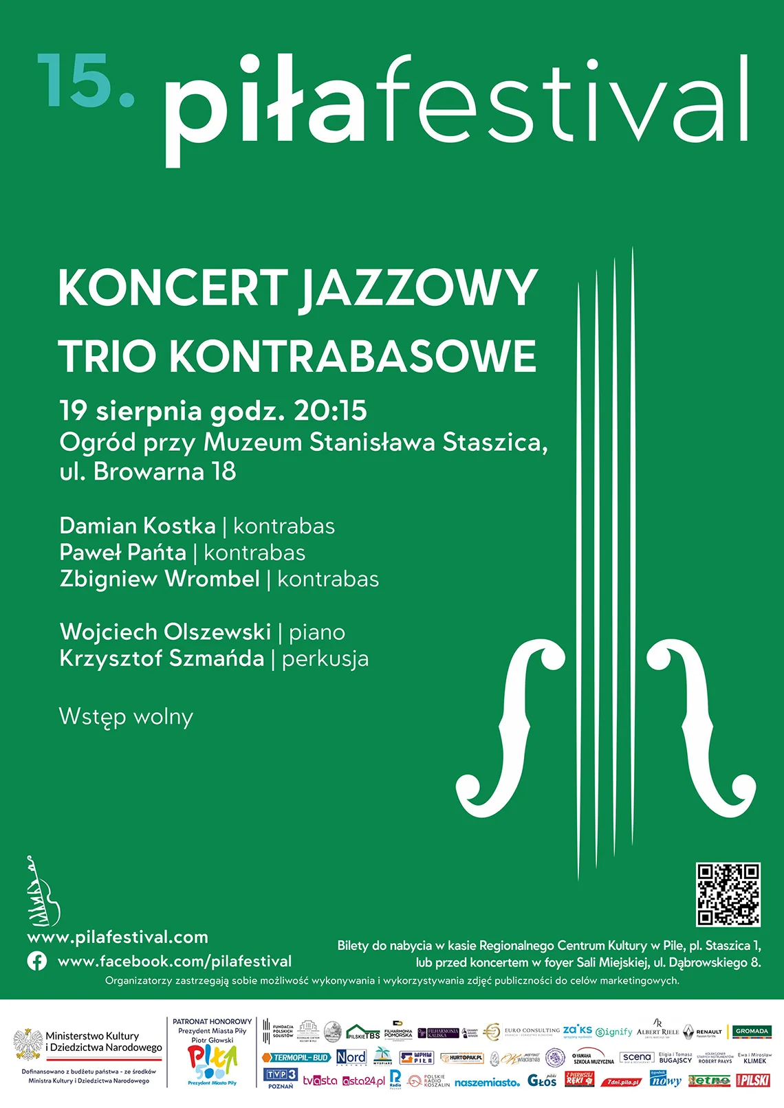 19 sierpnia 2023, godz. 20.15 wstęp wolny Ogród przy Muzeum Stanisława Staszica, ul. Browarna 18; TRIO KONTRABASOWE  Wykonacy: Paweł Pańta - kontrabas Damian Kostka - kontrabas Zbigniew Wrombel - kontrabas  Wojciech Olszewski - piano Krzysztof Szmańda - perkusja