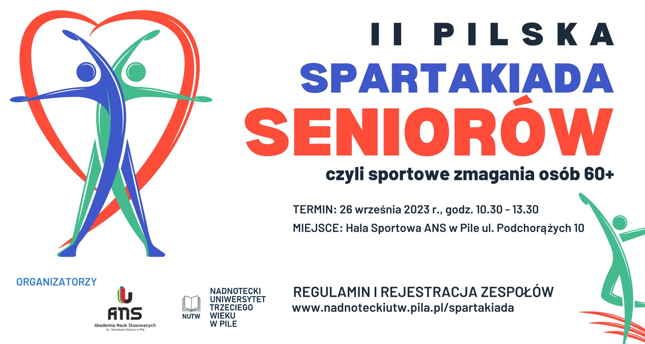 II Pilska Spartakiada Seniorów, czyli sportowe zmagania osób 60+. termin: 26 września 10.30-13.30, Hala Sportowa ANS w Pile, ul. Podchorążych 10. Regulamin i rejestracja zespołów: www.nadnoteckiutw.pila.pl/spartakiada