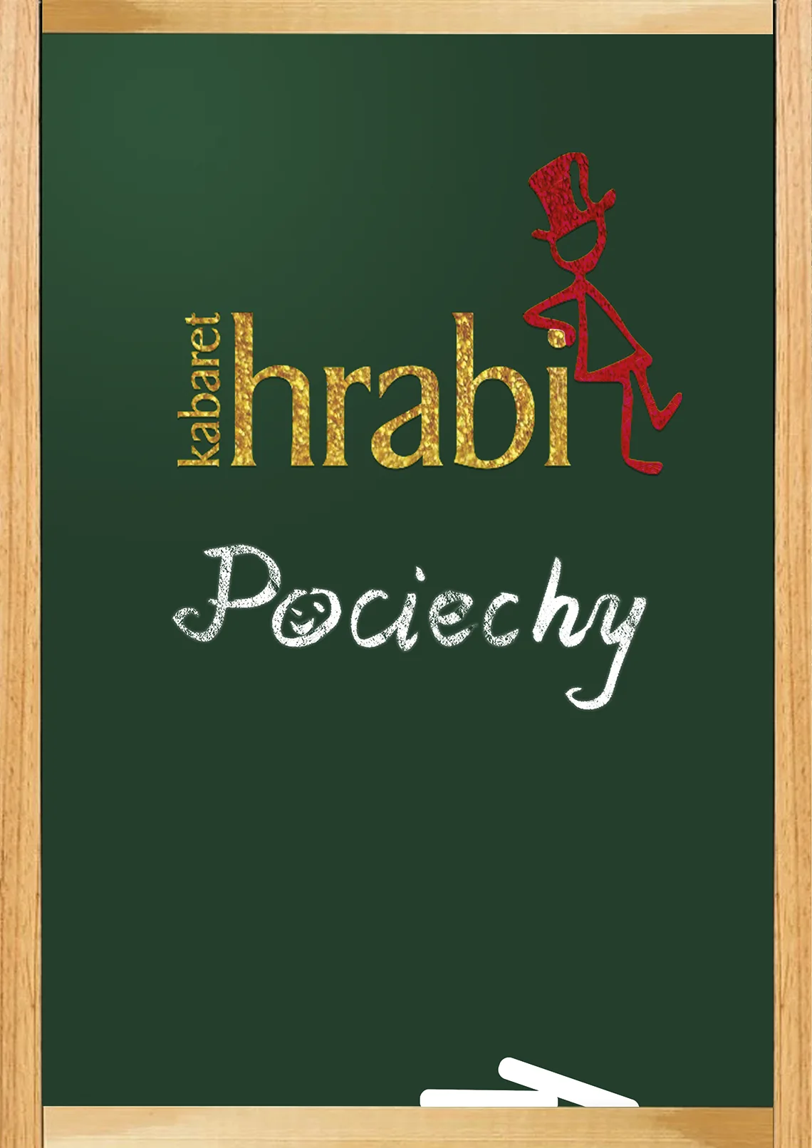 Plakat. Kabaret HRABI, występ: Pociechy