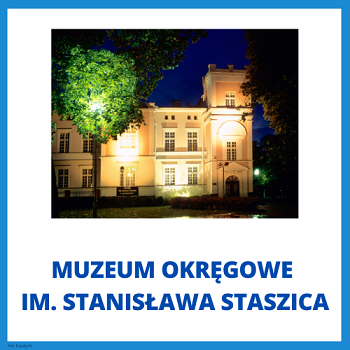 zdjęcie muzeum Okręgowego im. Stanisława Staszica