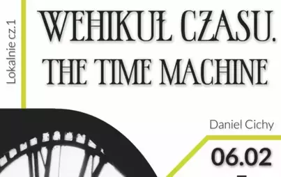 Otwarcie wystawy fotograficznej Daniela Cichego pt. "Lokalnie cz. 1 Wehikuł Czasu. The Time machine" 6 lutego-20 kwietnia, Muzeum Okręgowe im. Stanisława Staszica, ul. Browarna 7