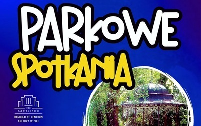 Zdjęcie do PARKOWE SPOTKANIA