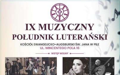 Zdjęcie do IX MUZYCZNY POŁUDNIK LUTERAŃSKI