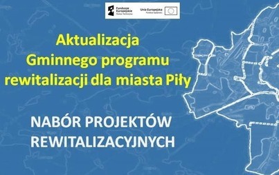 Zdjęcie do Aktualizacja Gminnego programu rewitalizacji dla miasta Piły. Nab&oacute;r projekt&oacute;w rewitalizacyjnych 