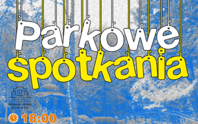Zdjęcie do Parkowe spotkania: Świat w zupełnie innym stylu