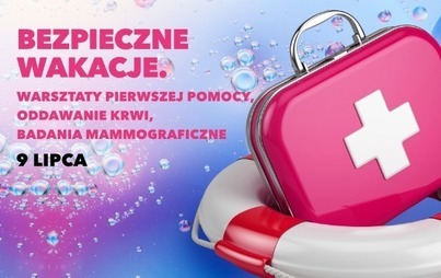 Zdjęcie do Bezpieczne wakacje. Warsztat pierwszej pomocy