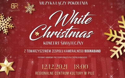 Zdjęcie do Koncert świąteczny WHITE CHRISTMAS. Muzyka łączy pokolenia 