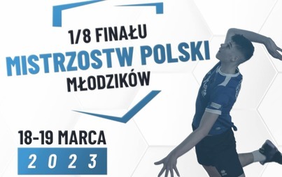 Zdjęcie do 1/8 finału Mistrzostwa Polski Młodzik&oacute;w