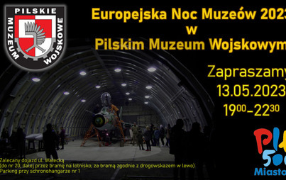 Zdjęcie do NOC MUZE&Oacute;W 2023 | Pilskie Muzeum Wojskowe