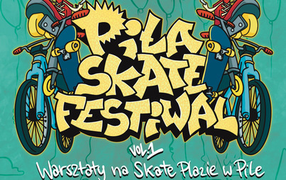 Zdjęcie do Piła Skate Festiwal 2023 | 1