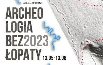 Zdjęcie do WYSTAWA: Archeologia bez łopaty