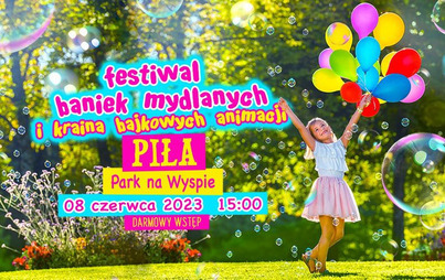 Zdjęcie do Festiwal baniek mydlanych i kraina animacji