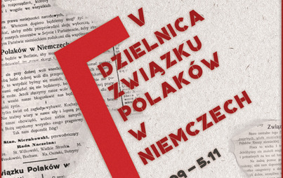 Zdjęcie do Wernisaż wystawy: V Dzielnica Związku Polak&oacute;w w Niemczech