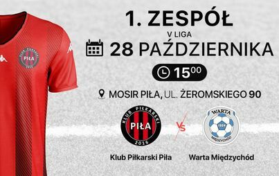 ▪ 15:00 Klub Piłkarski Piła vs. Warta Międzychód, Piła, ul. Żeromskiego 90