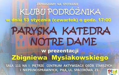 Zdjęcie do Spotkanie klubu podr&oacute;żnika: Paryska Katedra Notre Damę