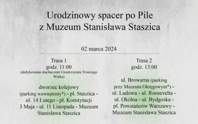 Zdjęcie do Urodzinowy spacer po Pile z Muzeum Stanisława Staszica