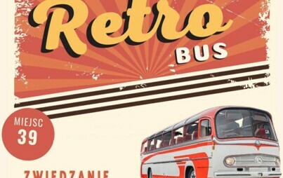 Zdjęcie do Retro bus|Wycieczka &quot;Retro busem&quot; z pilotem po Pile