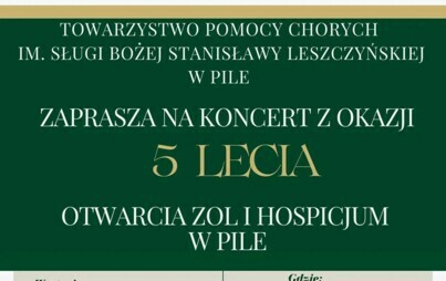 Zdjęcie do Koncert z okazji 5 lecia otwarcia ZOL i Hospicjum w Pile