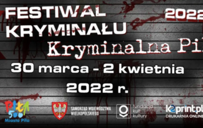 Zdjęcie do X Festiwal Kryminału "Kryminalna Piła"