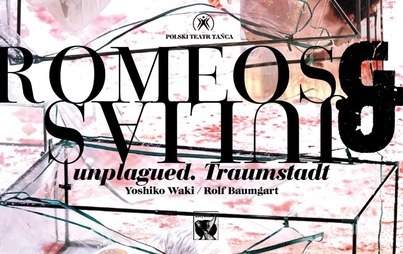 Zdjęcie do Polski Teatr Tańca: Romeos &amp; Julias unplagued. Traumstadt