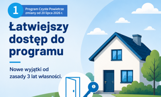 Zdjęcie do Zmiany w programie &bdquo;Czyste Powietrze&rdquo;. Od 20 lipca łatwiej skorzystać z dotacji