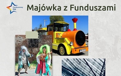 Zdjęcie do Maj&oacute;wka z Funduszami