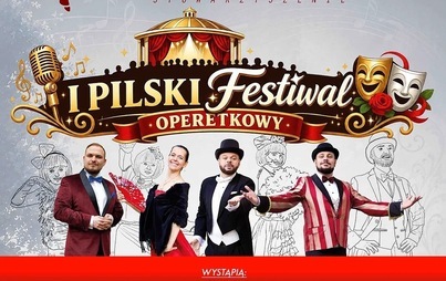 Zdjęcie do I PILSKI FESTIWAL OPERETKOWY
