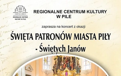 Zdjęcie do Święto patron&oacute;w miasta Piły:&nbsp;Świętych Jan&oacute;w